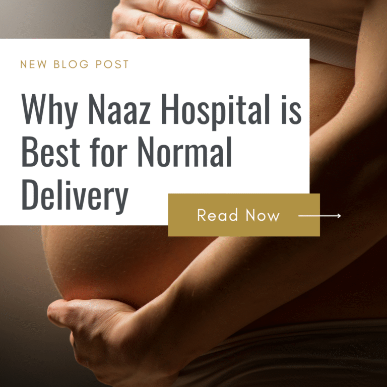 Why Naaz Hospital is the Best Hospital for Normal Delivery in Prayagraj (2025 Guide)